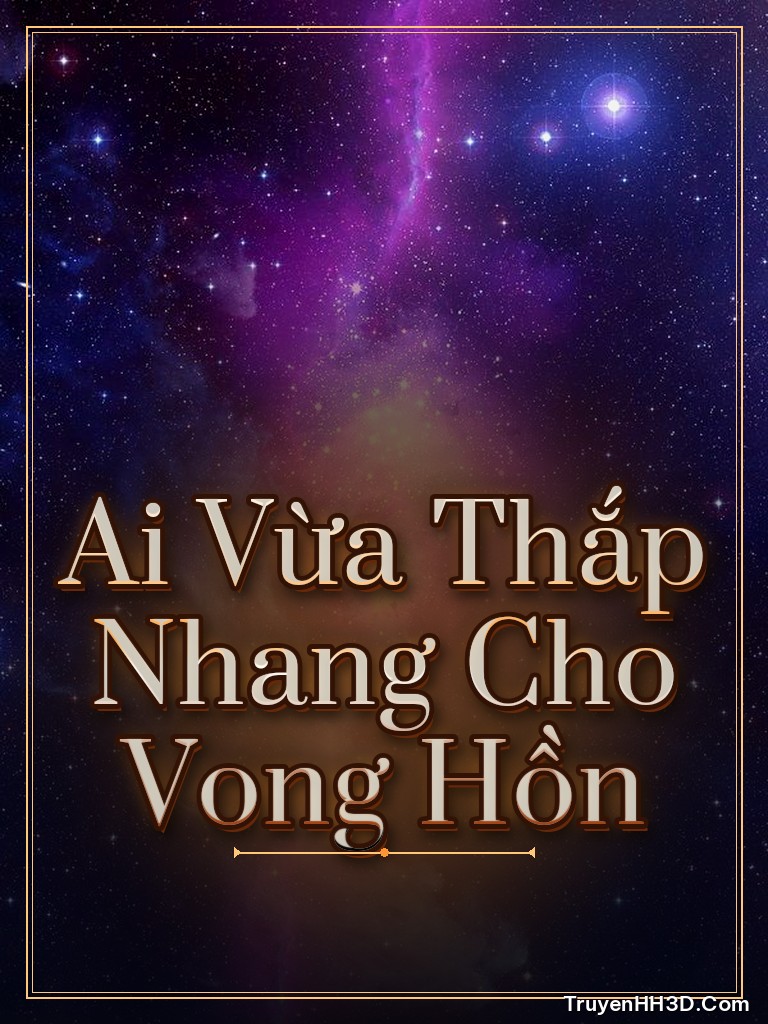 Bìa Ai Vừa Thắp Nhang Cho Vong Hồn
