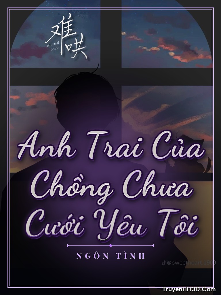 Bìa Anh Trai Của Chồng Chưa Cưới Yêu Tôi