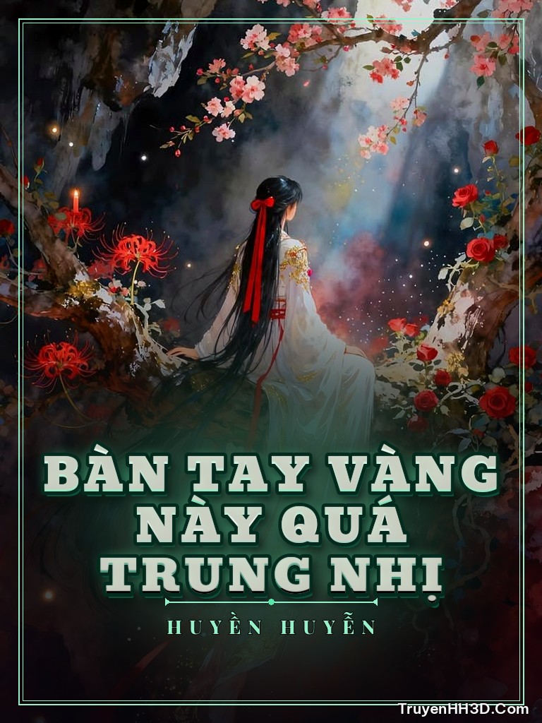 Bìa Bàn Tay Vàng Này Quá Trung Nhị
