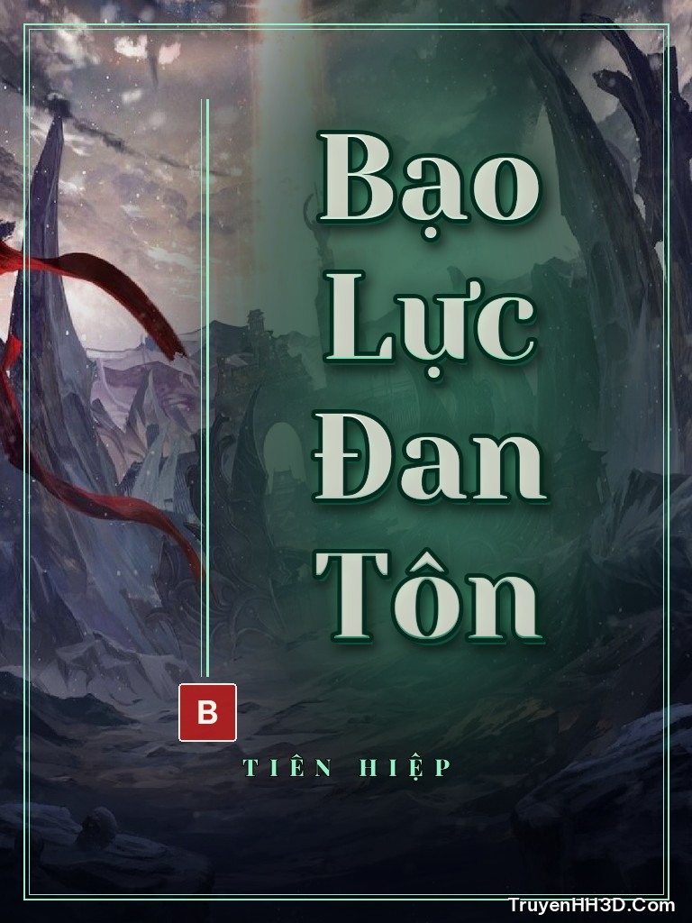 Bìa Bạo Lực Đan Tôn