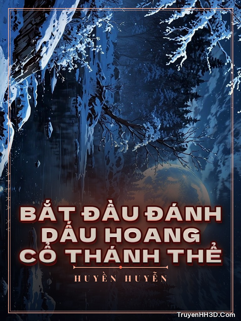 Bìa Bắt Đầu Đánh Dấu Hoang Cổ Thánh Thể