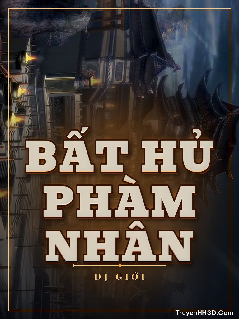 Bìa Bất Hủ Phàm Nhân