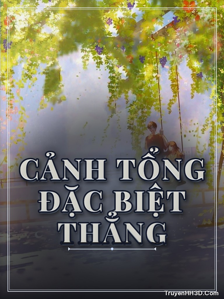 Bìa truyện Cảnh Tổng Đặc Biệt Thẳng