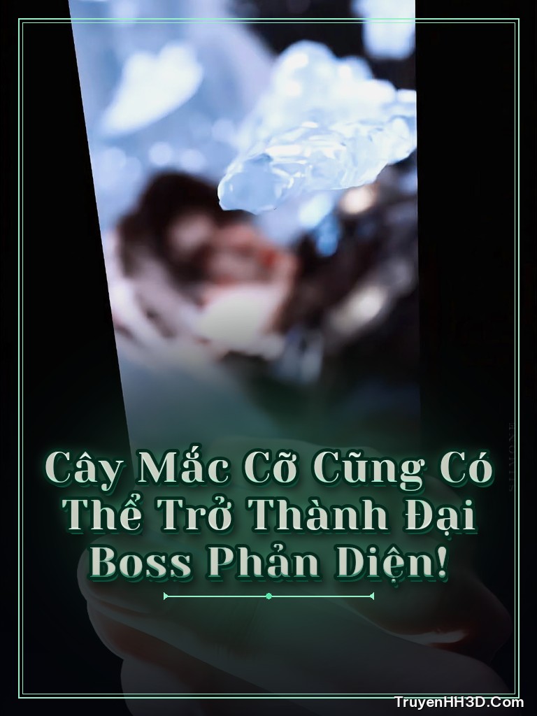 Bìa Cây Mắc Cỡ Cũng Có Thể Trở Thành Đại Boss Phản Diện!