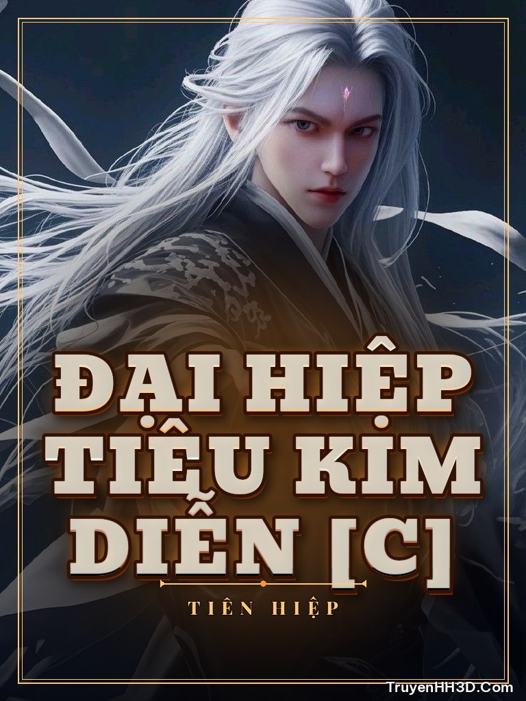 Bìa Đại Hiệp Tiêu Kim Diễn [C]