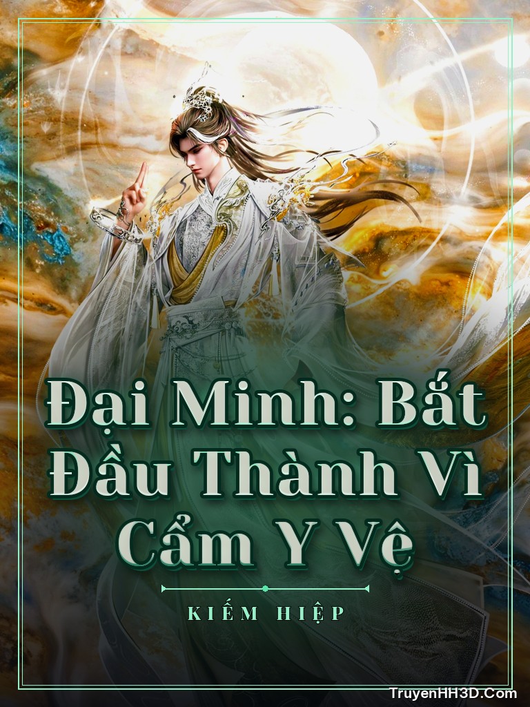 Bìa Đại Minh: Bắt Đầu Thành Vì Cẩm Y Vệ