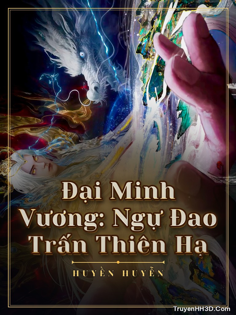 Bìa Đại Minh Vương: Ngự Đao Trấn Thiên Hạ