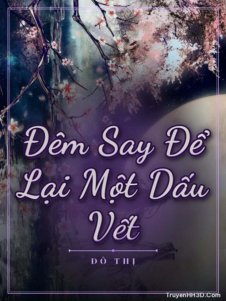 Bìa Đêm Say Để Lại Một Dấu Vết