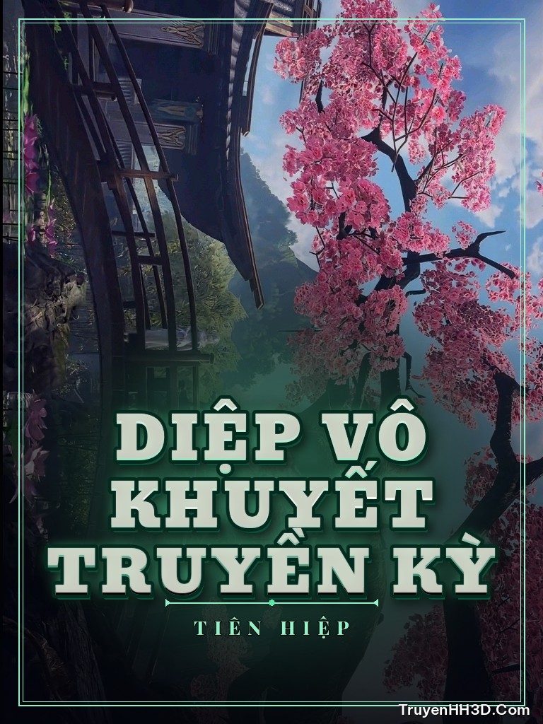 Bìa Diệp Vô Khuyết Truyền Kỳ