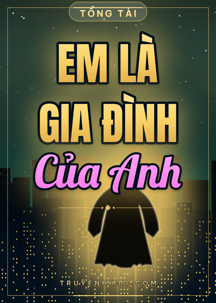 Bìa truyện Em Là Gia Đình Của Anh