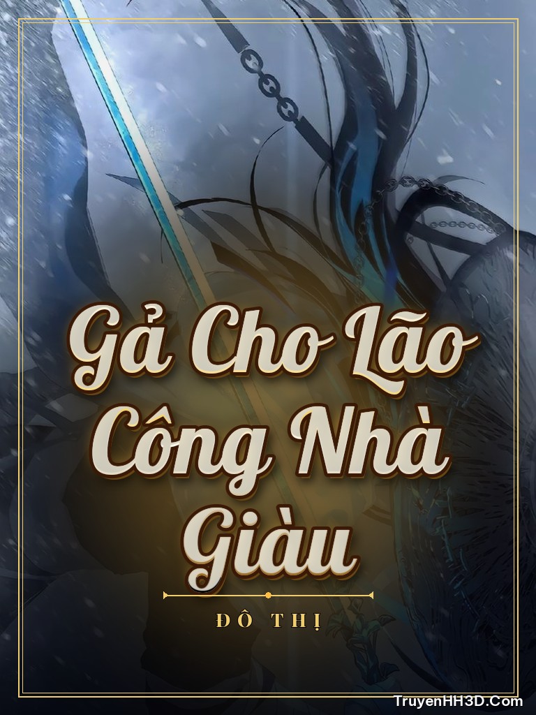 Bìa Gả Cho Lão Công Nhà Giàu