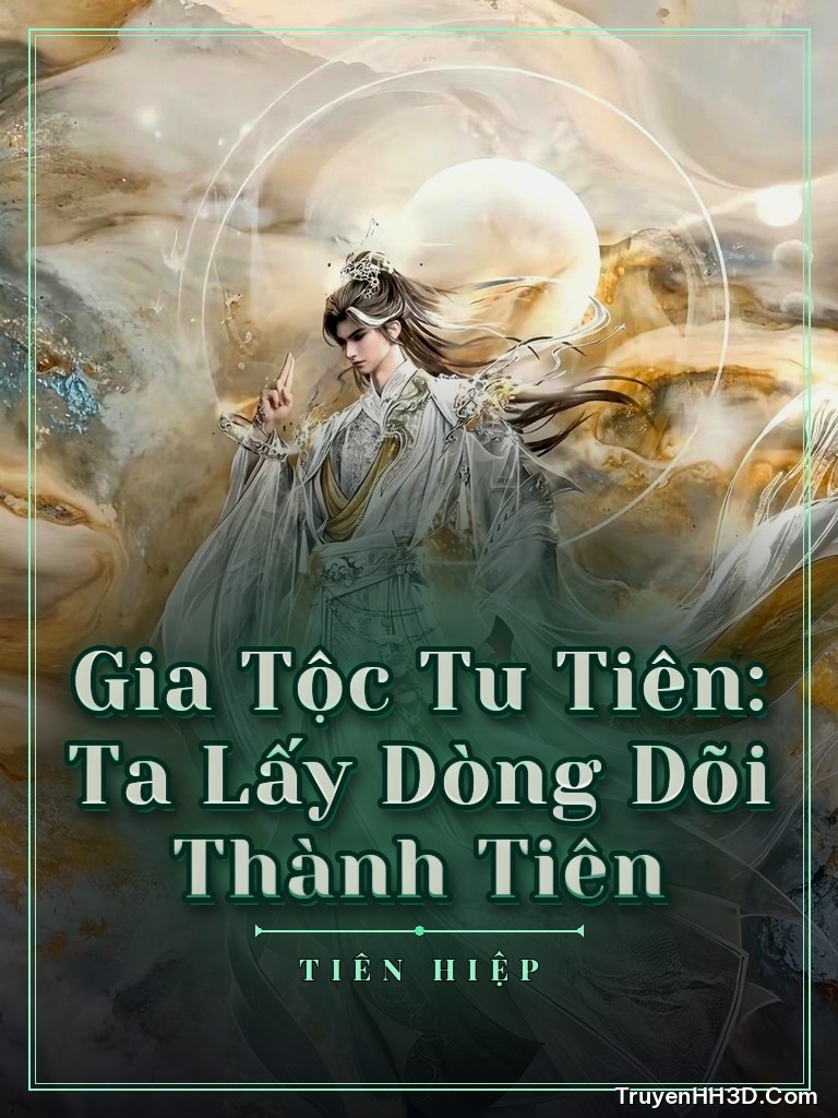 Bìa Gia Tộc Tu Tiên: Ta Lấy Dòng Dõi Thành Tiên