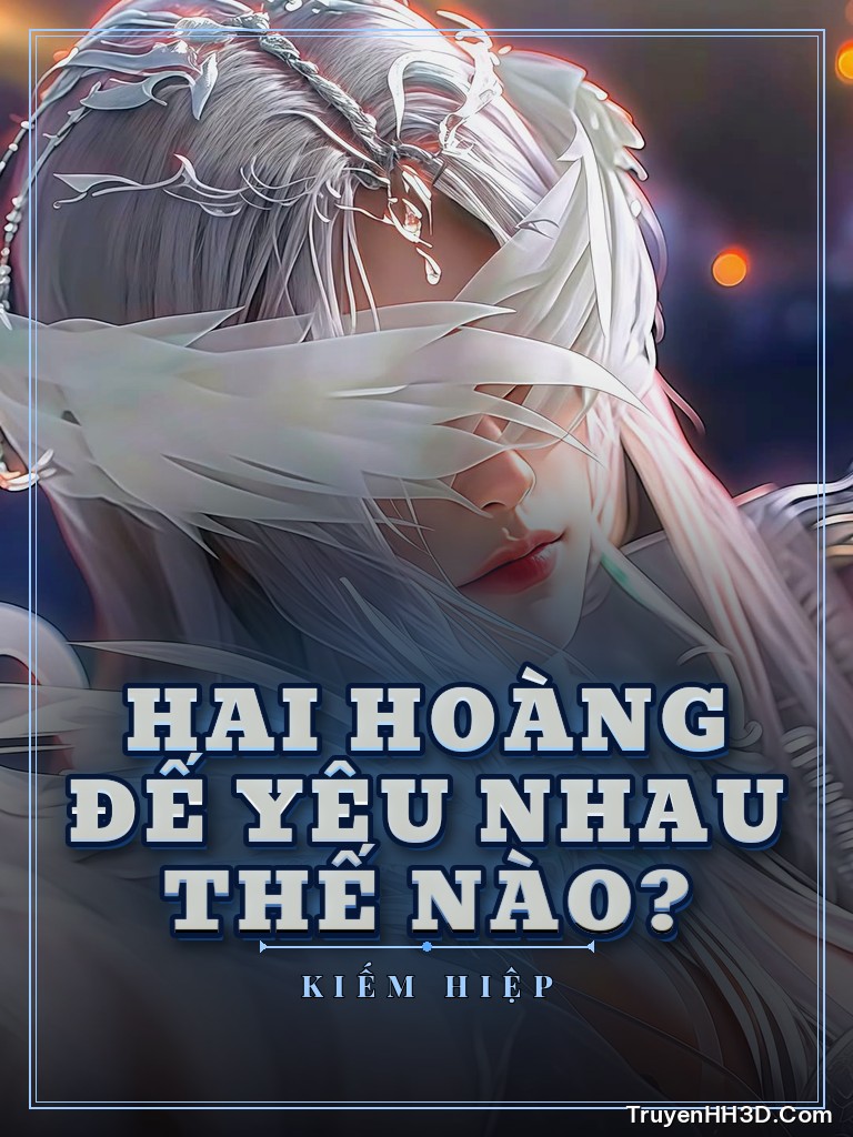 Bìa Hai Hoàng Đế Yêu Nhau Thế Nào?