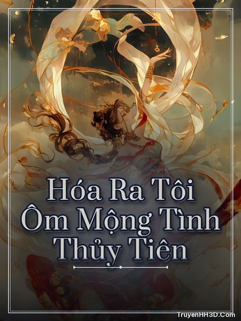 Bìa Hóa Ra Tôi Ôm Mộng Tình Thủy Tiên