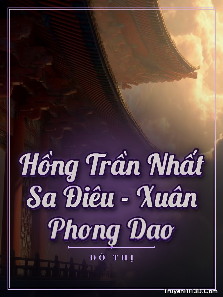 Bìa Hồng Trần Nhất Sa Điêu - Xuân Phong Dao