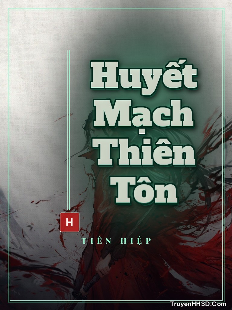 Bìa Huyết Mạch Thiên Tôn