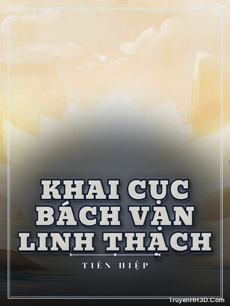 Bìa Khai Cục Bách Vạn Linh Thạch