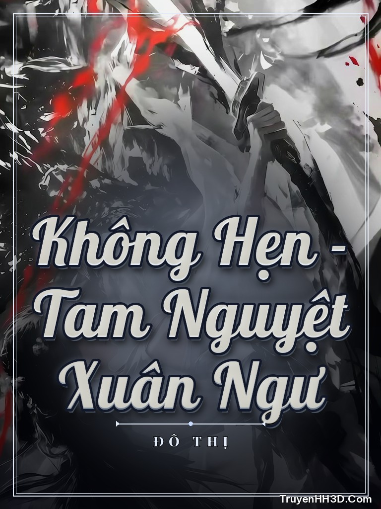 Bìa Không Hẹn - Tam Nguyệt Xuân Ngư