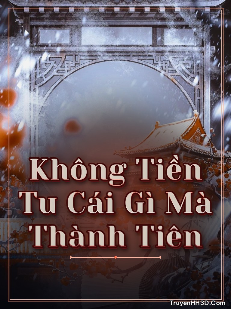 Bìa Không Có Tiền Thì Tu Tiên Gì?