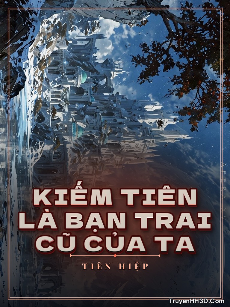 Bìa Kiếm Tiên Là Bạn Trai Cũ Của Ta
