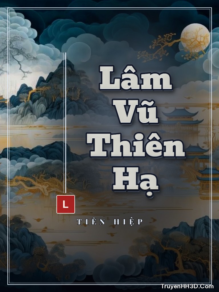 Bìa Lâm Vũ Thiên Hạ