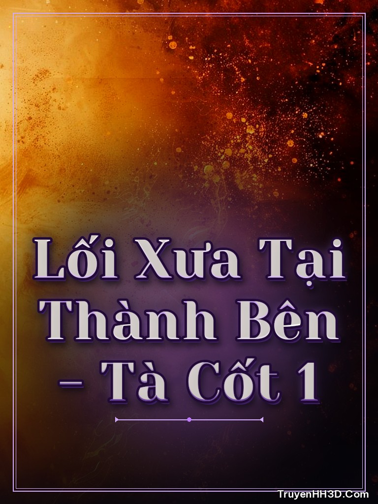 Bìa Lối Xưa Tại Thành Bên - Tà Cốt 1