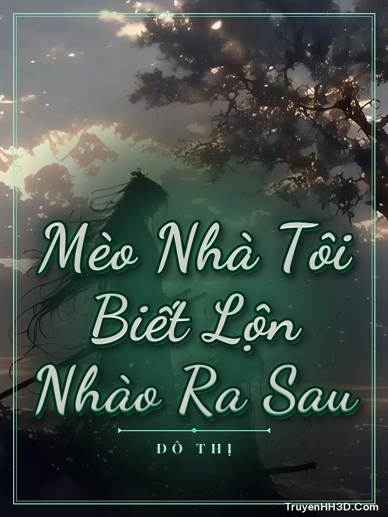 Bìa Mèo Nhà Tôi Biết Lộn Nhào Ra Sau