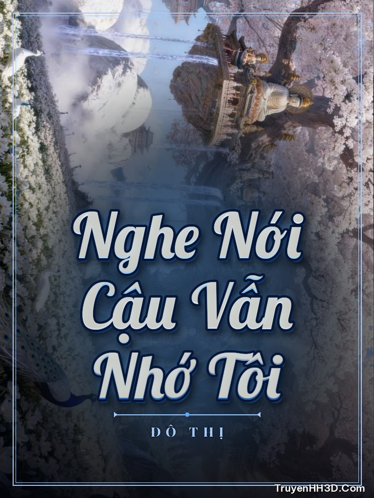 Bìa Nghe Nói Cậu Vẫn Nhớ Tôi