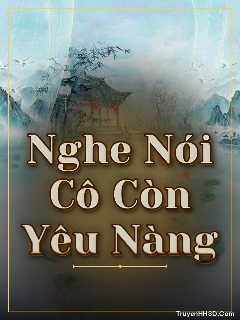 Bìa truyện Nghe Nói Cô Còn Yêu Nàng