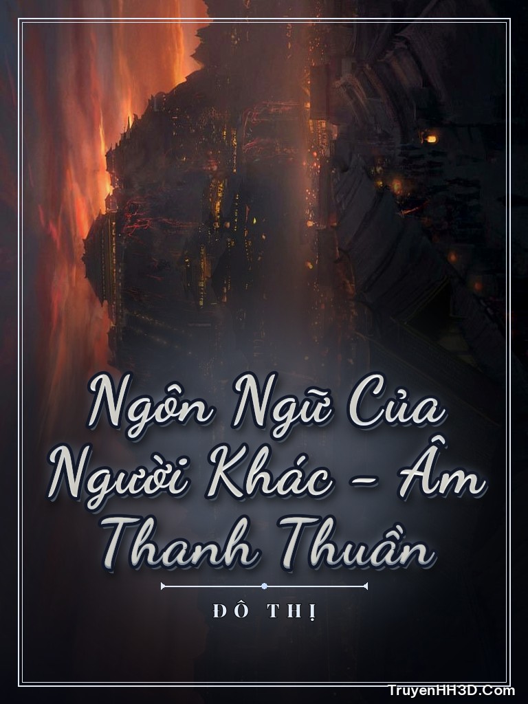 Bìa Ngôn Ngữ Của Người Khác - Âm Thanh Thuần
