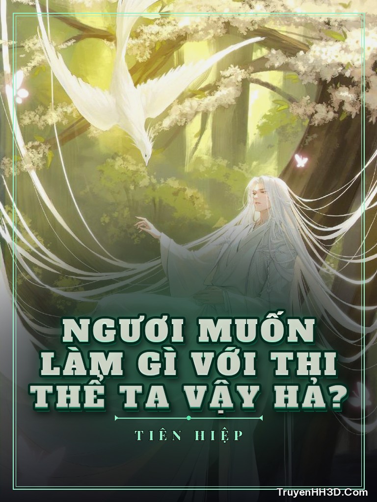 Bìa Ngươi Muốn Làm Gì Với Thi Thể Ta Vậy Hả?
