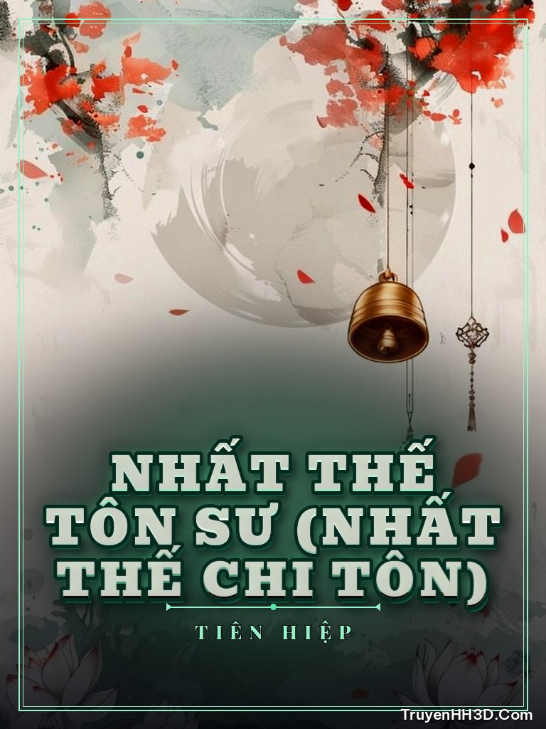 Bìa Nhất Thế Tôn Sư (Nhất Thế Chi Tôn)