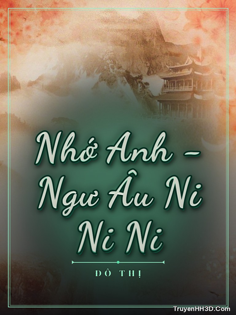 Bìa Nhớ Anh - Ngư Âu Ni Ni Ni