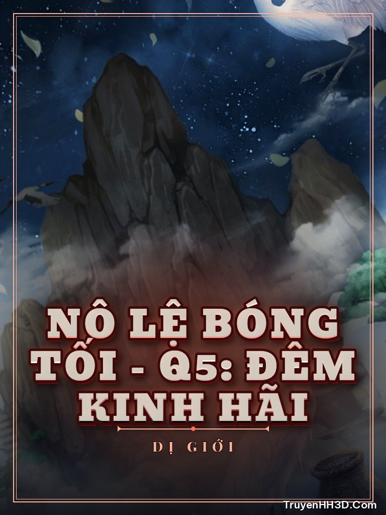 Bìa Nô Lệ Bóng Tối - Q5: Đêm Kinh Hãi