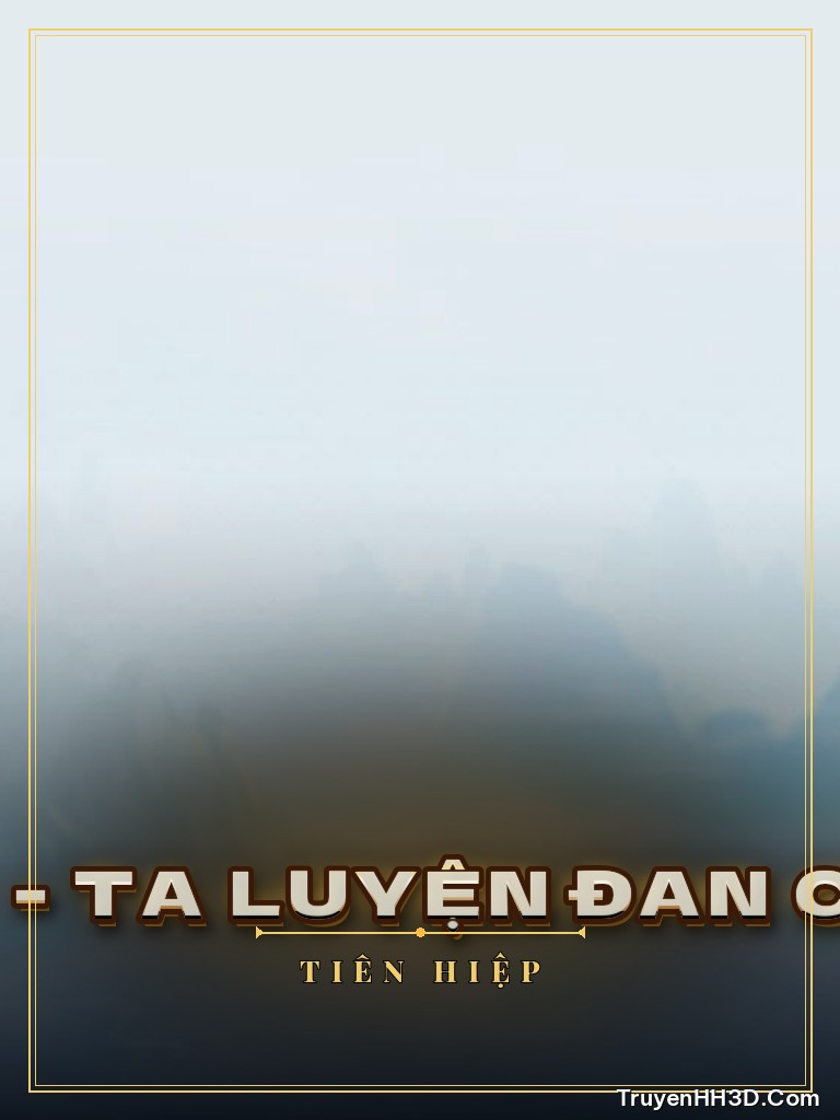 Bìa Nữ Phụ Tu Tiên - Ta Luyện Đan Chỉ Để Nuôi Con