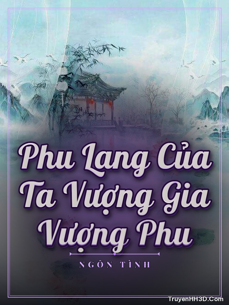Bìa Phu Lang Của Ta Vượng Gia Vượng Phu