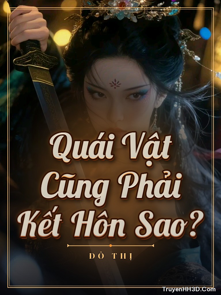 Bìa Quái Vật Cũng Phải Kết Hôn Sao?