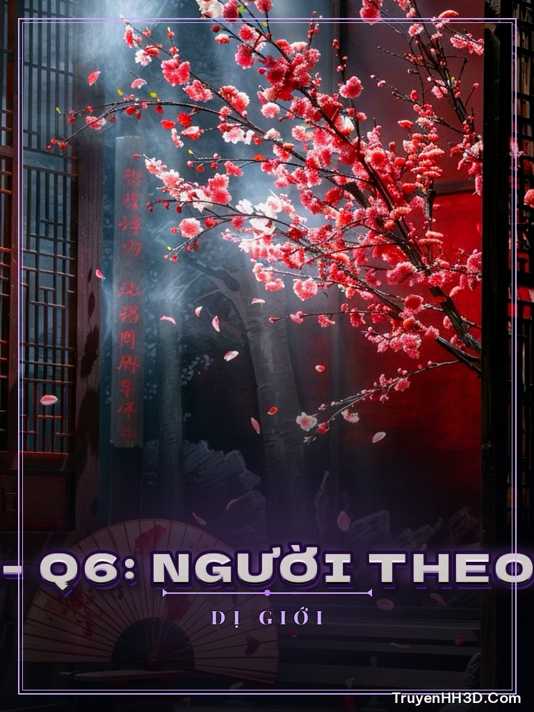 Bìa Quỷ Bí Chi Chủ - Q6: Người Theo Đuổi Ánh Sáng