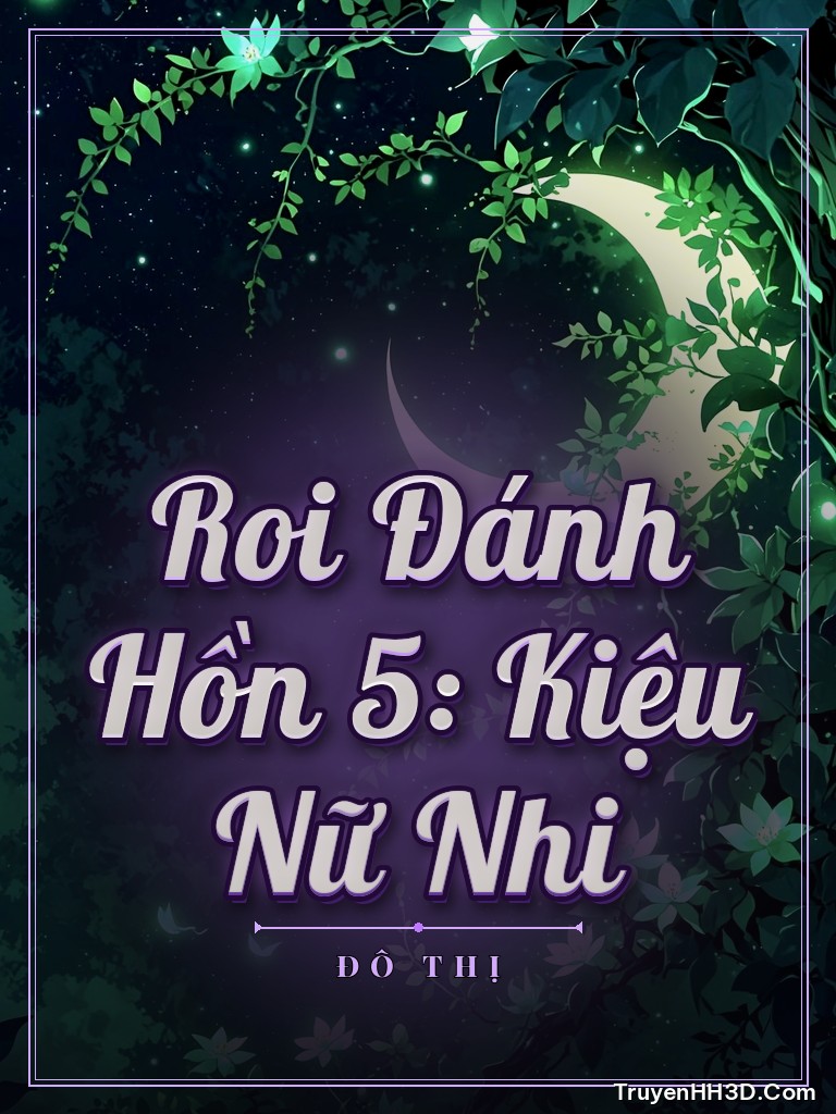 Bìa truyện Roi Đánh Hồn 5: Kiệu Nữ Nhi
