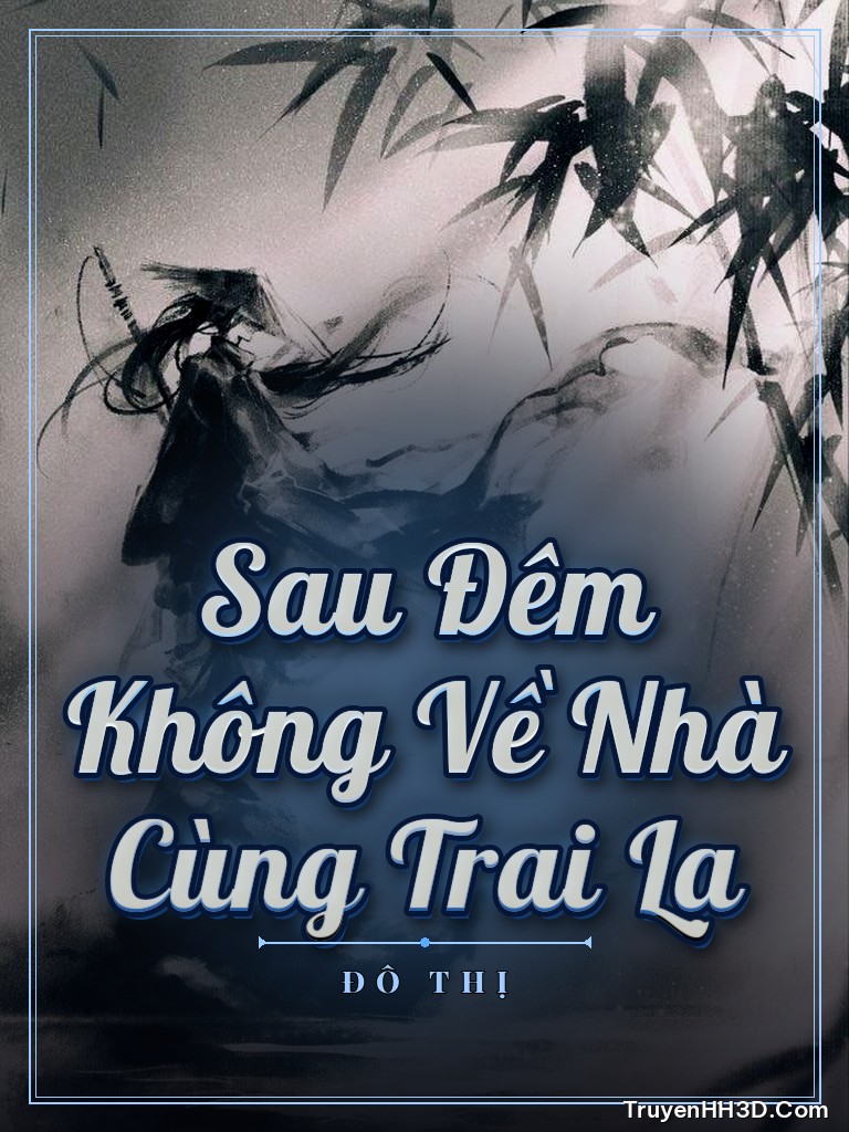 Bìa Sau Đêm Không Về Nhà Cùng Trai Lạ
