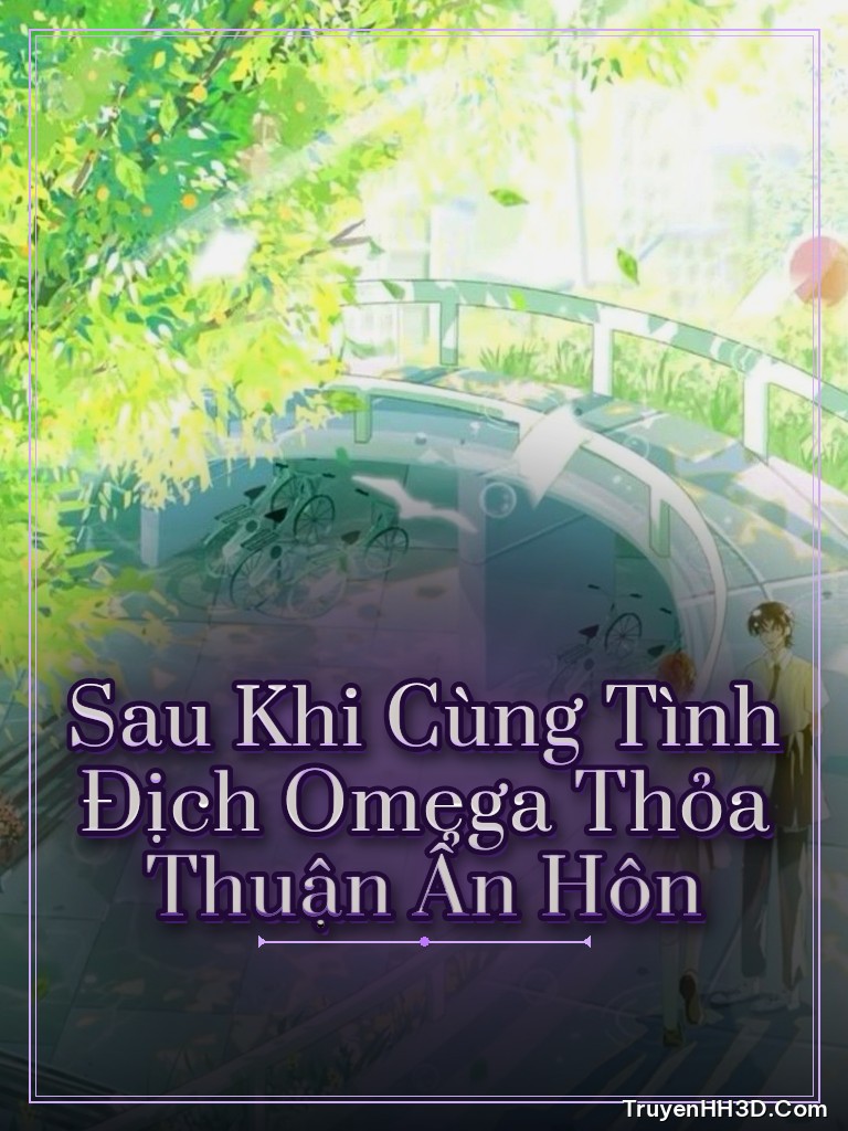 Bìa truyện Sau Khi Cùng Tình Địch Omega Thỏa Thuận Ẩn Hôn
