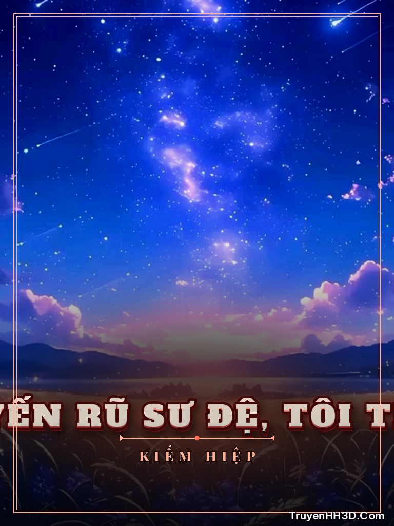 Bìa Sau Khi Điên Cuồng Quyến Rũ Sư Đệ, Tôi Trở Thành Vạn Nhân Mê