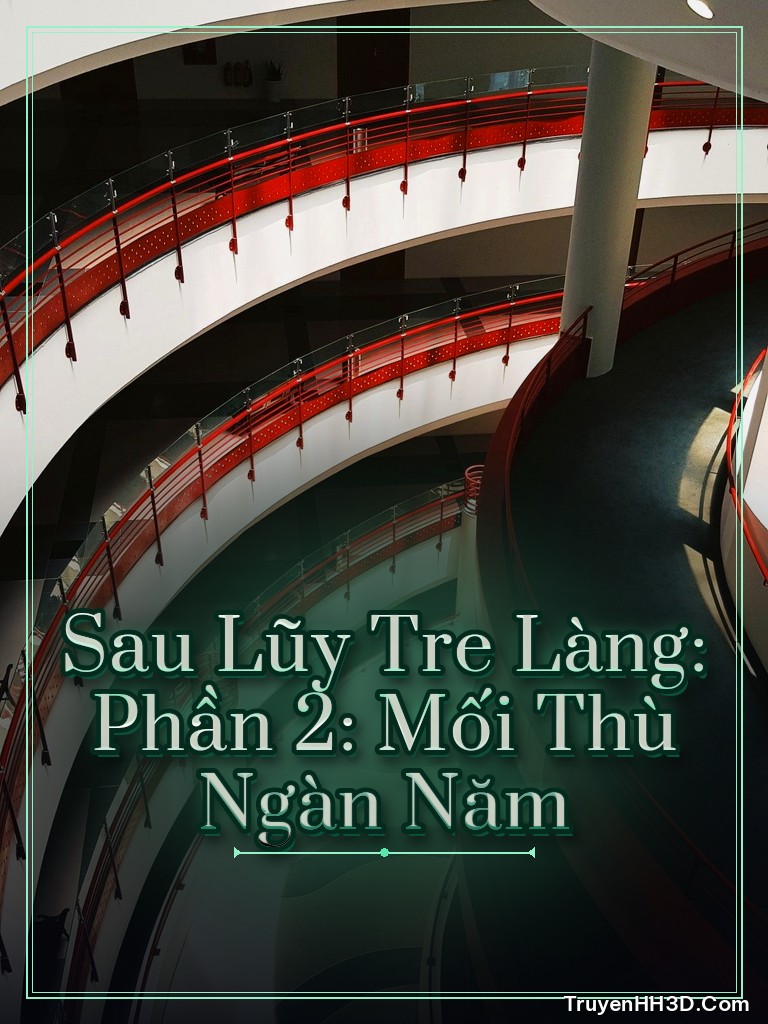 Bìa Sau Lũy Tre Làng: Phần 2: Mối Thù Ngàn Năm