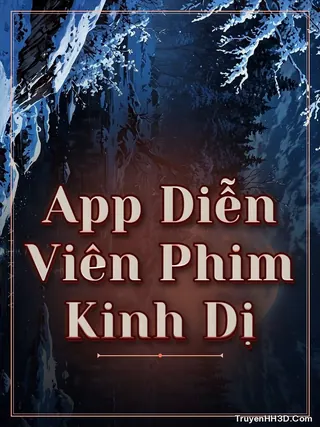 Bìa truyện App Diễn Viên Phim Kinh Dị