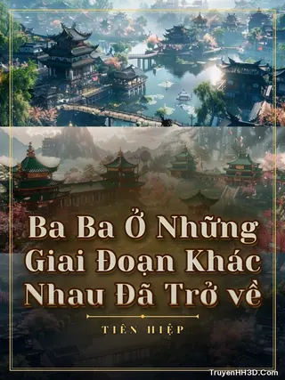Bìa Ba Ba Ở Những Giai Đoạn Khác Nhau Đã Trở về