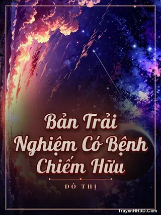 Bìa Bản Trải Nghiệm Có Bệnh Chiếm Hữu