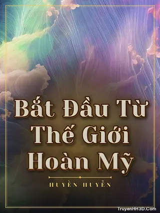 Bìa Bắt Đầu Từ Thế Giới Hoàn Mỹ