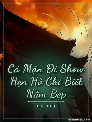 Bìa Cá Mặn Đi Show Hẹn Hò Chỉ Biết Nằm Bẹp