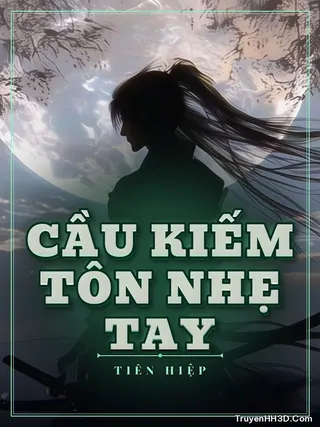 Bìa Cầu Kiếm Tôn Nhẹ Tay