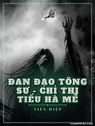 Bìa Đan Đạo Tông Sư - Chỉ Thị Tiểu Hà Mễ